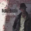Kyle Justin - Live At the Tin Angel